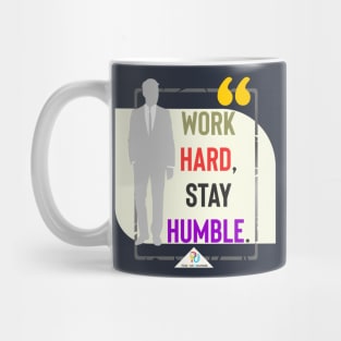 Work Hard Stay Humble Mug